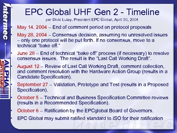 EPC Global UHF Gen 2 - Timeline per Dicki Lulay, President EPC Global, April