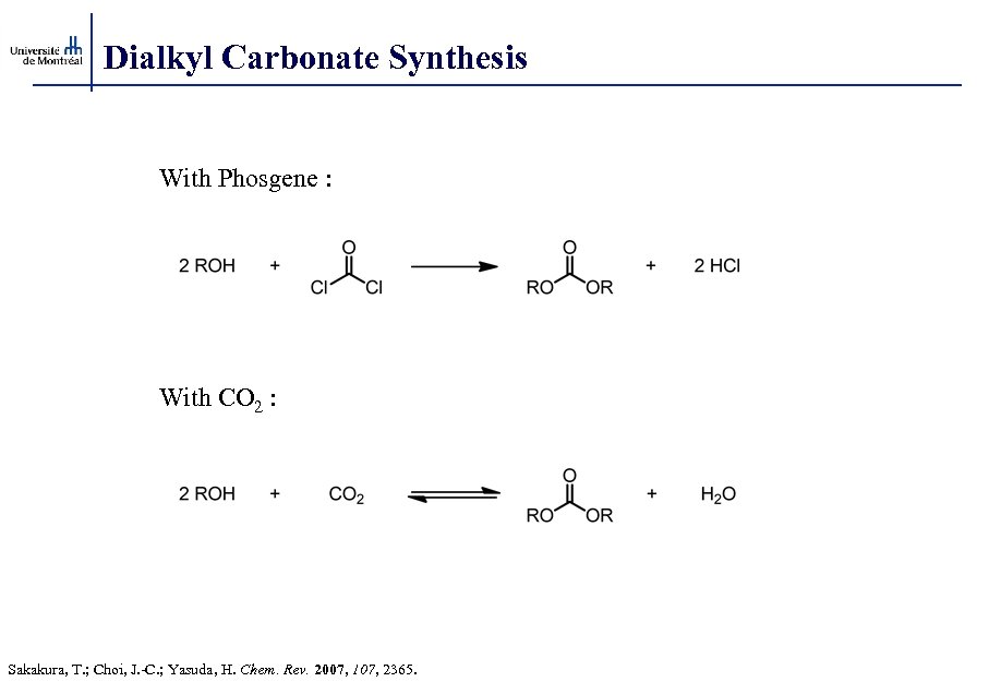 Dialkyl Carbonate Synthesis With Phosgene : With CO 2 : Sakakura, T. ; Choi,