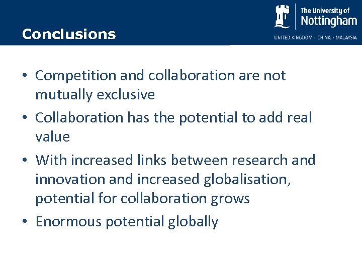 Conclusions • Competition and collaboration are not mutually exclusive • Collaboration has the potential