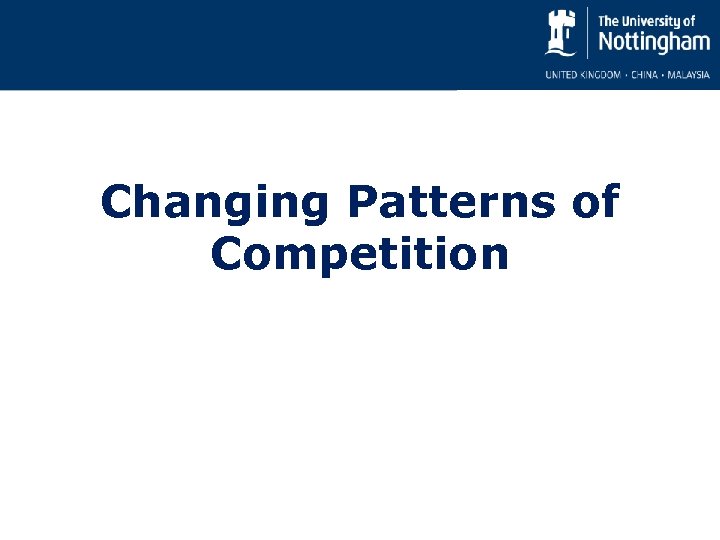 Changing Patterns of Competition 