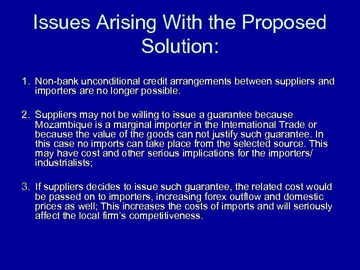 Issues Arising With the Proposed Solution: 1. Non-bank unconditional credit arrangements between suppliers and