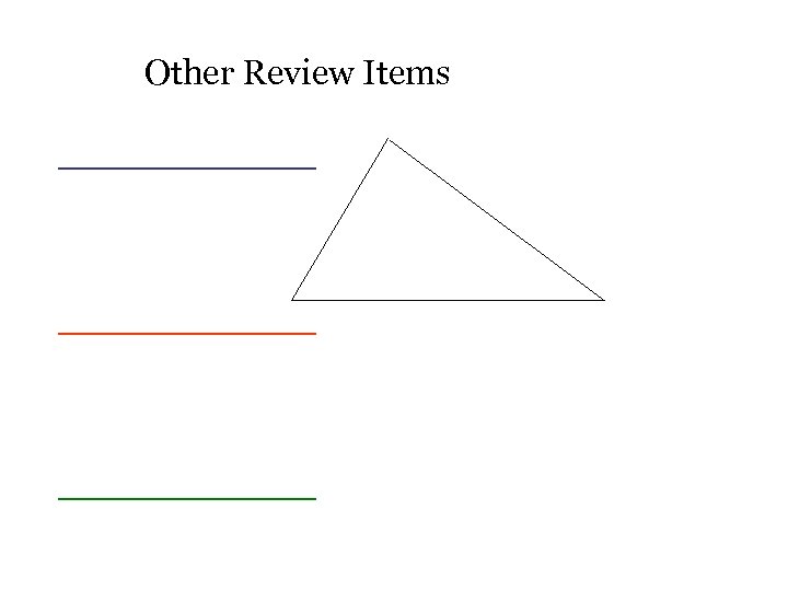 Other Review Items ____________ 