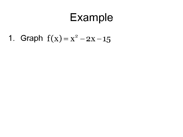 Example 1. Graph 
