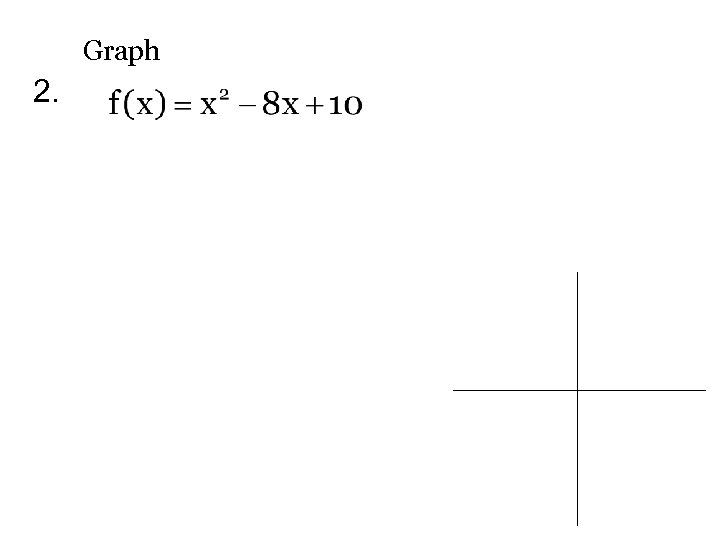 Graph 2. 