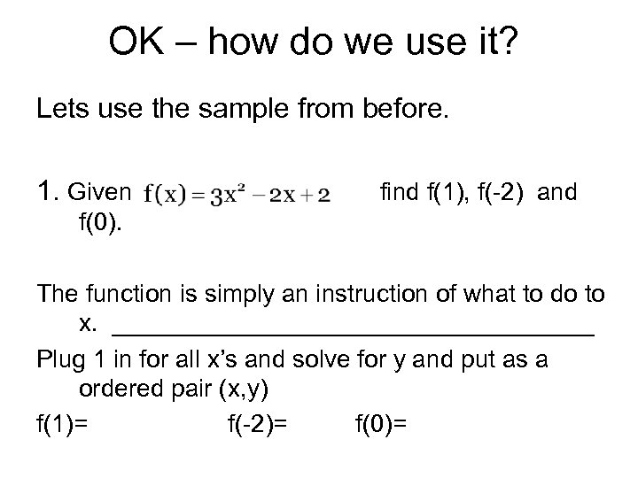 OK – how do we use it? Lets use the sample from before. 1.