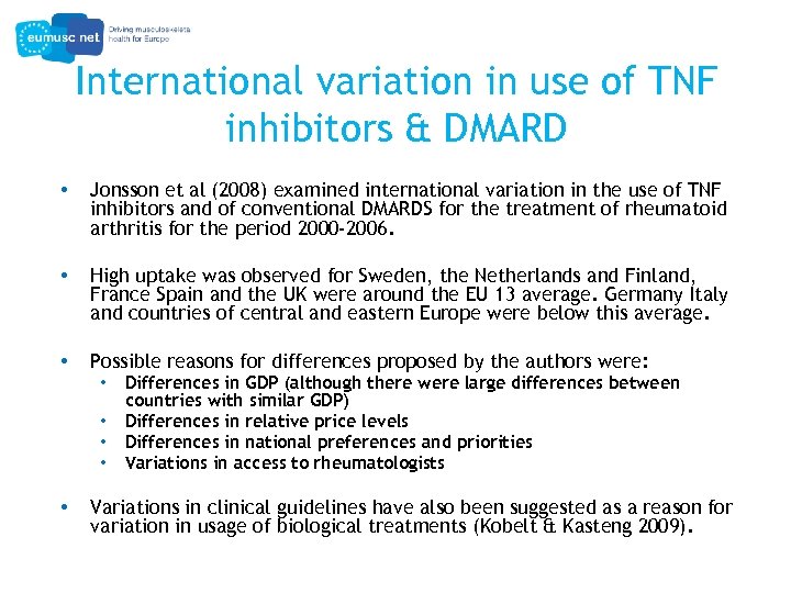 International variation in use of TNF inhibitors & DMARD • Jonsson et al (2008)