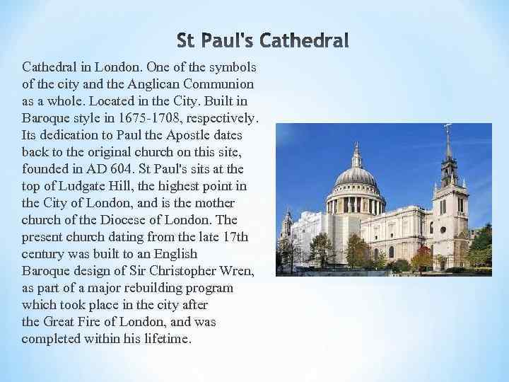 Cathedral in London. One of the symbols of the city and the Anglican Communion