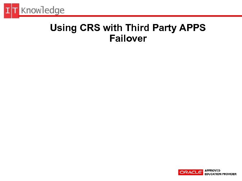 Using CRS with Third Party APPS Failover 