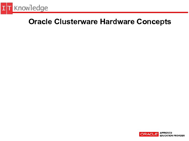 Oracle Clusterware Hardware Concepts 