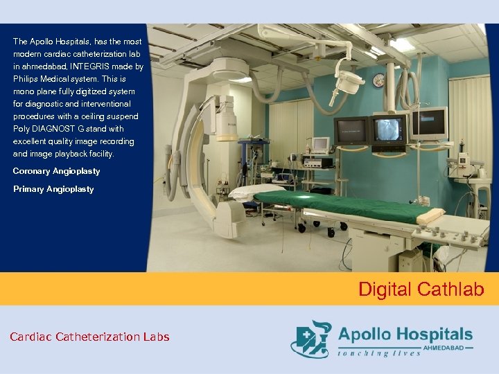 The Apollo Hospitals, has the most modern cardiac catheterization lab in ahmedabad, INTEGRIS made