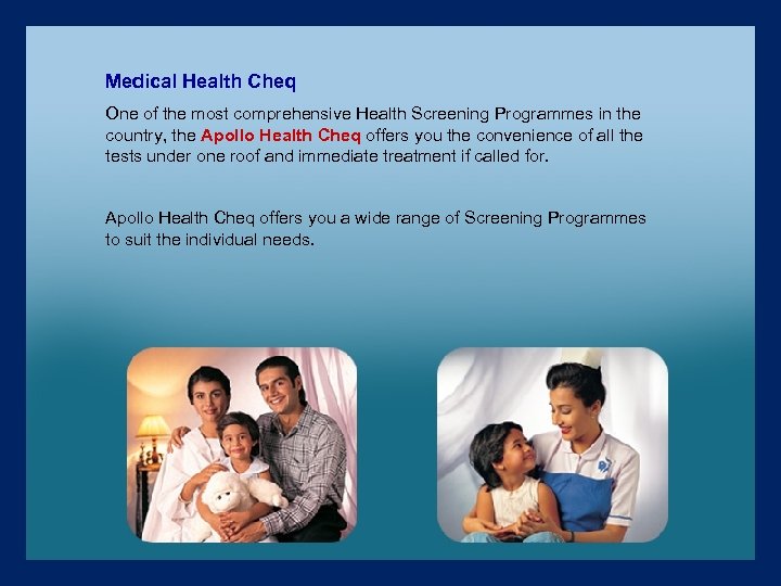 Medical Health Cheq One of the most comprehensive Health Screening Programmes in the country,