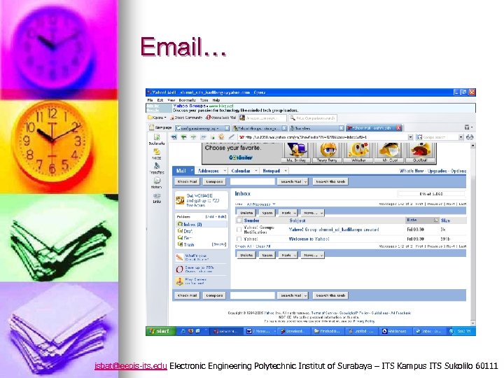 Email… isbat@eepis-its. edu Electronic Engineering Polytechnic Institut of Surabaya – ITS Kampus ITS Sukolilo