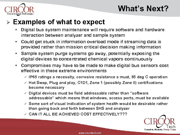 What’s Next? Ø Examples of what to expect § Digital bus system maintenance will