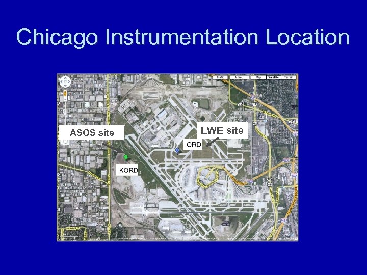 Chicago Instrumentation Location LWE site ASOS site X 