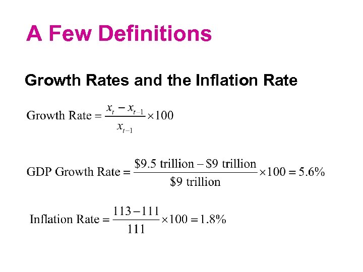 A Few Definitions Growth Rates and the Inflation Rate 