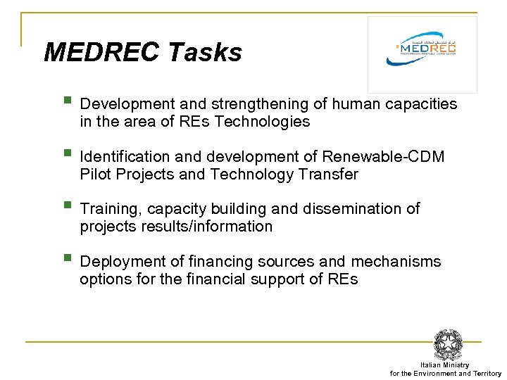 MEDREC Tasks § Development and strengthening of human capacities in the area of REs