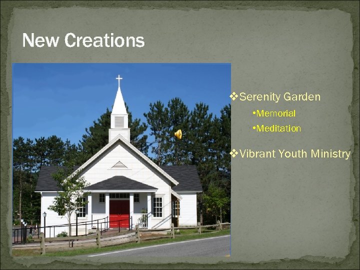 New Creations v. Serenity Garden • Memorial • Meditation v. Vibrant Youth Ministry 