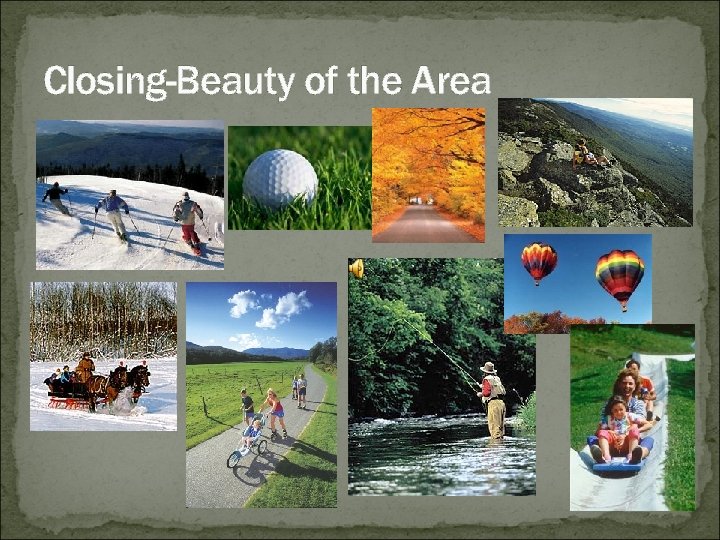 Closing-Beauty of the Area 