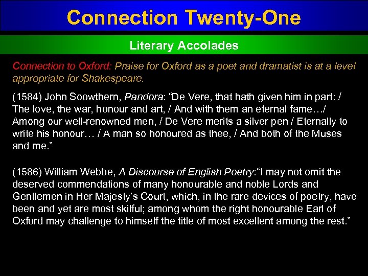 Connection Twenty-One Literary Accolades Connection to Oxford: Praise for Oxford as a poet and