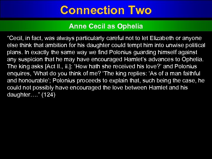 Connection Two Anne Cecil as Ophelia “Cecil, in fact, was always particularly careful not