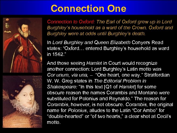 Connection One Connection to Oxford: The Earl of Oxford grew up in Lord Burghley’s