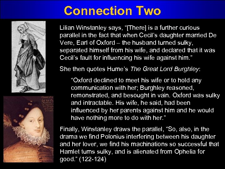 Connection Two Lilian Winstanley says, “[There] is a further curious parallel in the fact