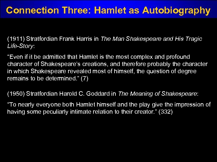 Connection Three: Hamlet as Autobiography (1911) Stratfordian Frank Harris in The Man Shakespeare and