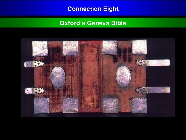 Connection Eight Oxford’s Geneva Bible 