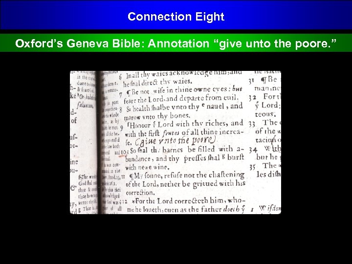 Connection Eight Oxford’s Geneva Bible: Annotation “give unto the poore. ” 