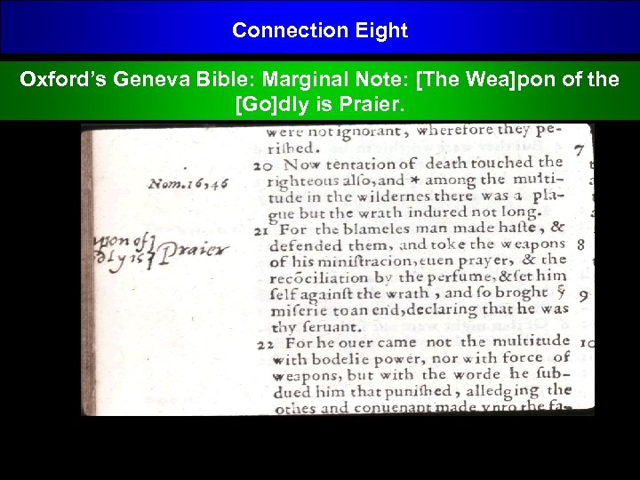 Connection Eight Oxford’s Geneva Bible: Marginal Note: [The Wea]pon of the [Go]dly is Praier.