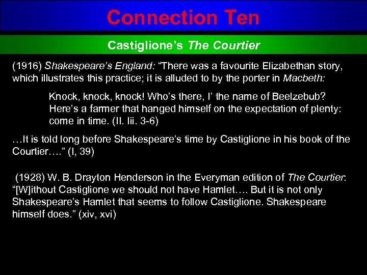 Connection Ten Castiglione’s The Courtier (1916) Shakespeare’s England: “There was a favourite Elizabethan story,