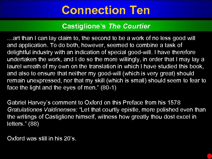 Connection Ten Castiglione’s The Courtier …art than I can lay claim to, the second