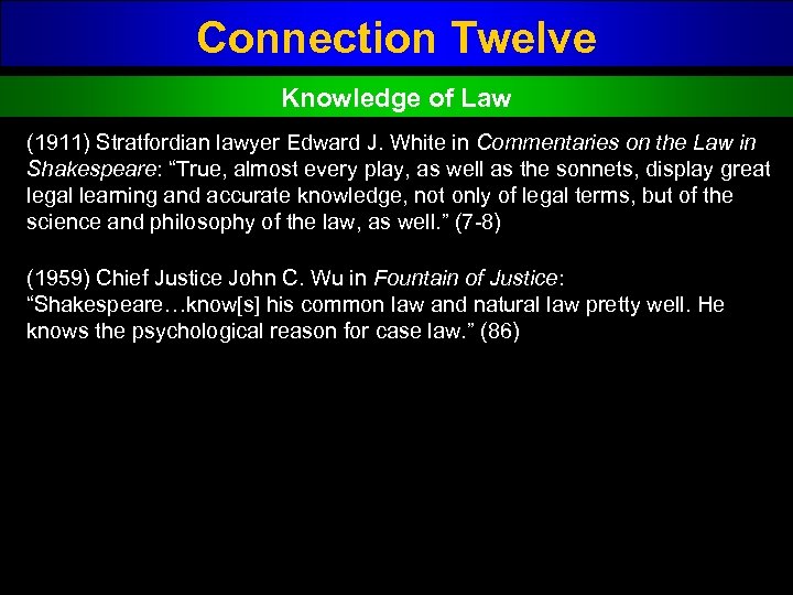 Connection Twelve Knowledge of Law (1911) Stratfordian lawyer Edward J. White in Commentaries on