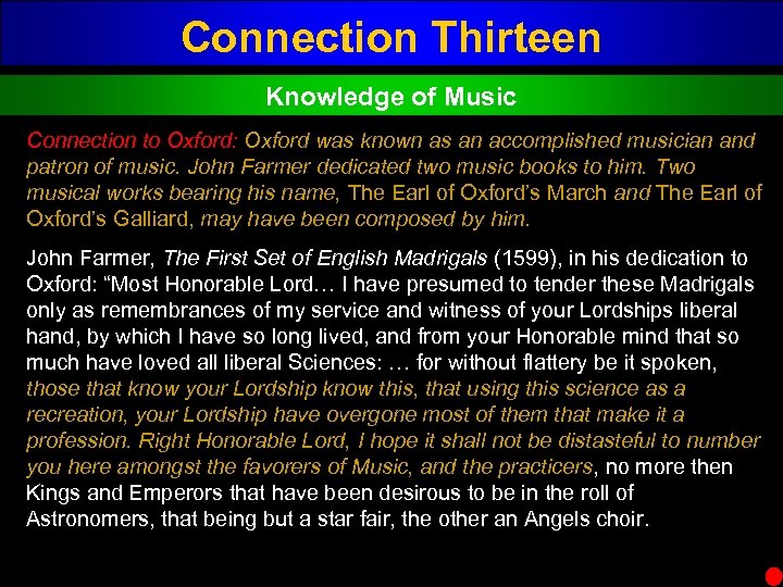 Connection Thirteen Knowledge of Music Connection to Oxford: Oxford was known as an accomplished