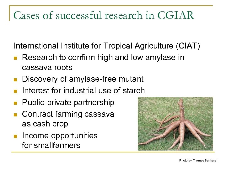 Cases of successful research in CGIAR International Institute for Tropical Agriculture (CIAT) n Research