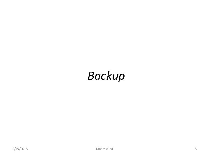 Backup 3/19/2018 Unclassified 18 