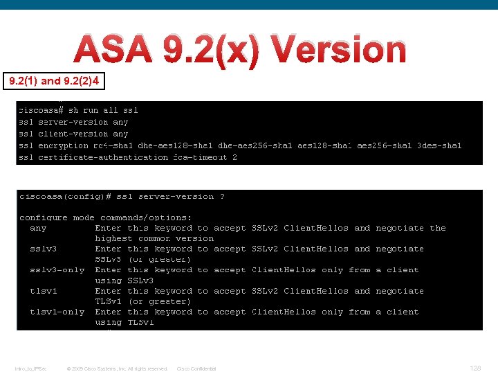 ASA 9. 2(x) Version 9. 2(1) and 9. 2(2)4 Intro_to_IPSec © 2009 Cisco Systems,