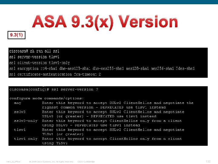 ASA 9. 3(x) Version 9. 3(1) Intro_to_IPSec © 2009 Cisco Systems, Inc. All rights