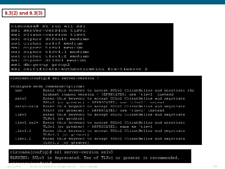 9. 3(2) and 9. 3(3) Intro_to_IPSec © 2009 Cisco Systems, Inc. All rights reserved.