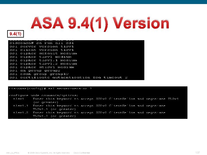 ASA 9. 4(1) Version 9. 4(1) Intro_to_IPSec © 2009 Cisco Systems, Inc. All rights