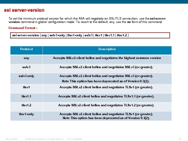 ssl server-version To set the minimum protocol version for which the ASA will negotiate