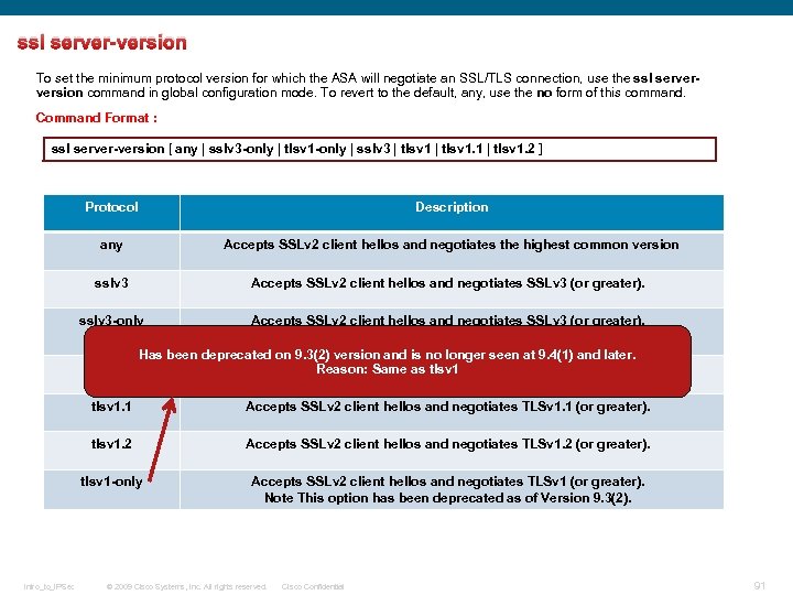 ssl server-version To set the minimum protocol version for which the ASA will negotiate