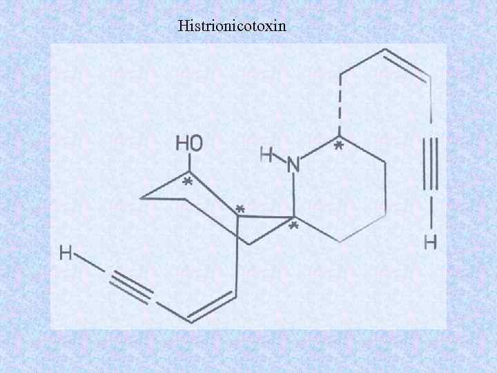 Histrionicotoxin 