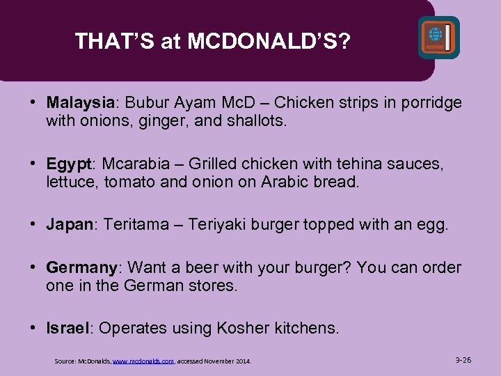 THAT’S at MCDONALD’S? • Malaysia: Bubur Ayam Mc. D – Chicken strips in porridge