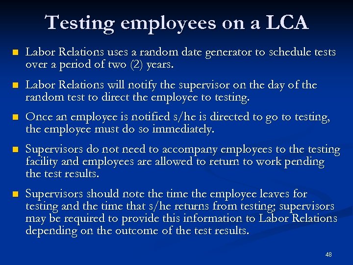 Testing employees on a LCA n Labor Relations uses a random date generator to