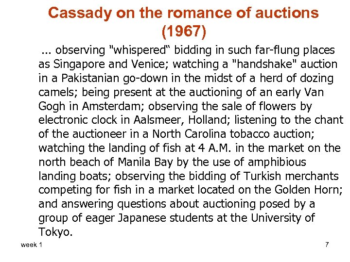 Cassady on the romance of auctions (1967). . . observing 