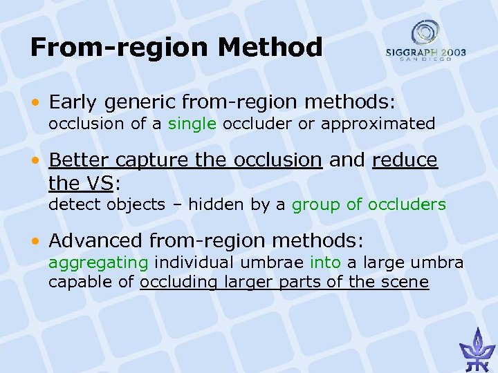 From-region Method • Early generic from-region methods: occlusion of a single occluder or approximated