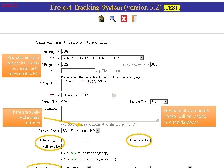 SLIDE 23 You will not see a project ID. This is not assign until