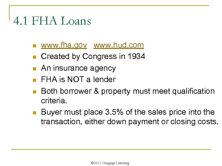 4. 1 FHA Loans n n n www. fha. gov www. hud. com Created