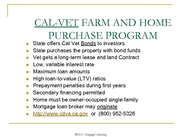 CAL-VET FARM AND HOME PURCHASE PROGRAM n n n State offers Cal Vet Bonds